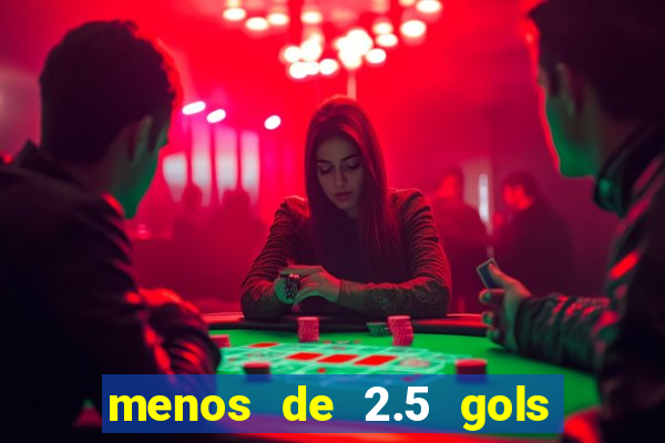 menos de 2.5 gols o que significa